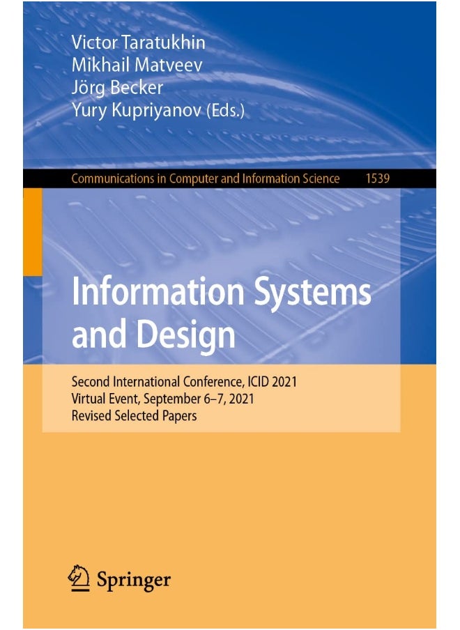 Information Systems and Design: Second International Conference, ICID 2021, Virtual Event, September 6-7, 2021, Revised Selected Papers 