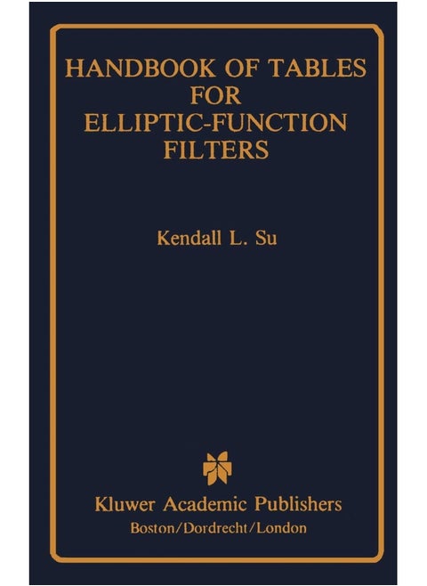 Handbook of Tables for Elliptic-Function Filters