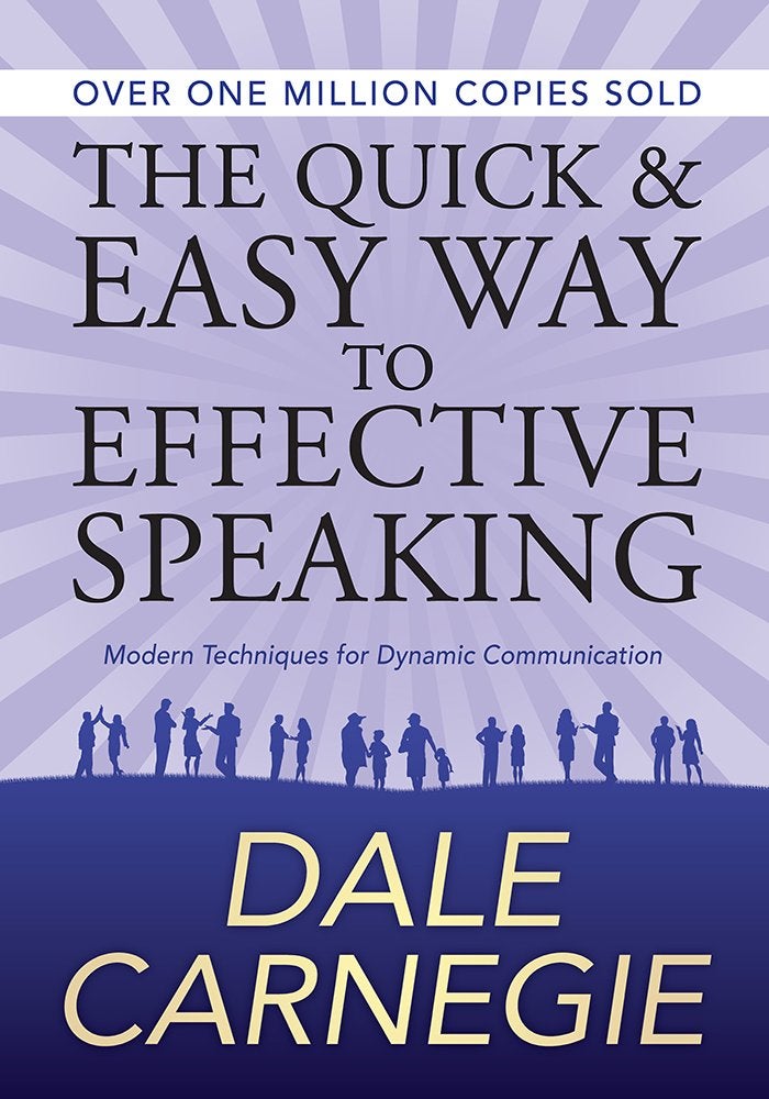 The Quick and Easy Way to Effective Speaking (General Press) 
