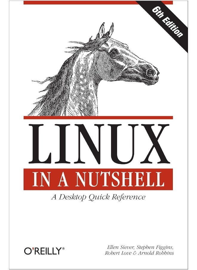 Linux in a Nutshell: A Desktop Quick Reference 