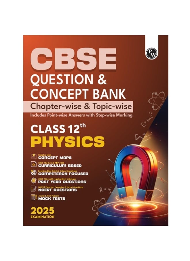PW CBSE Question & Concept Bank (QCB) Class 12 Physics 2024 - 2025 Chapter-wise and Topic-wise Solved Questions