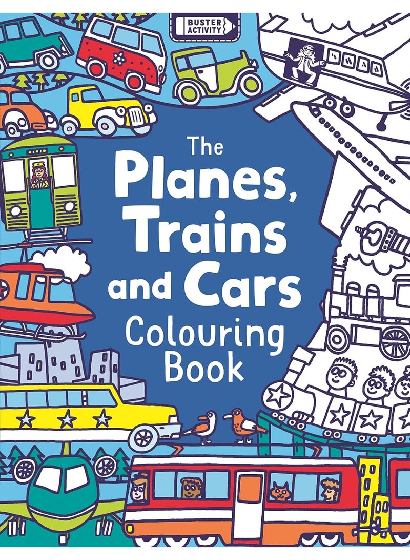 The Planes, Trains And Cars Colouring Book