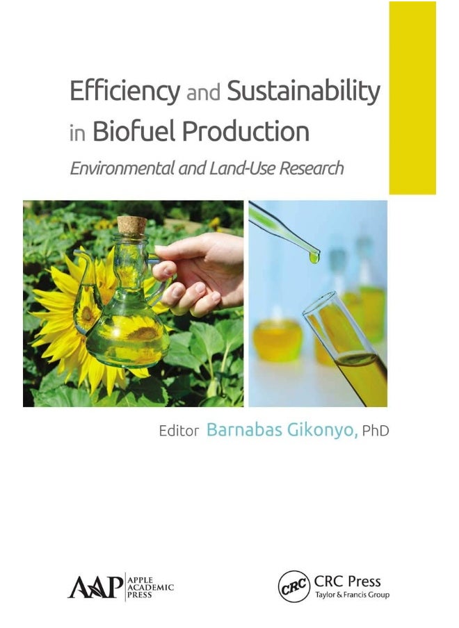 Efficiency and Sustainability in Biofuel Production: Environmental and Land-Use Research 