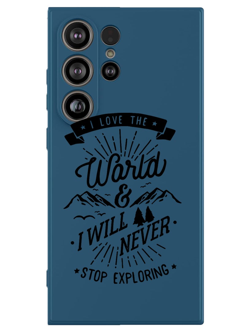 Theodor Protective Slim Fit Case Liquid Silicone Cover with Full Body Protection Anti-Scratch Shockproof Case For Samsung Galaxy S25 Ultra (Blue) - I love the world - Image 1