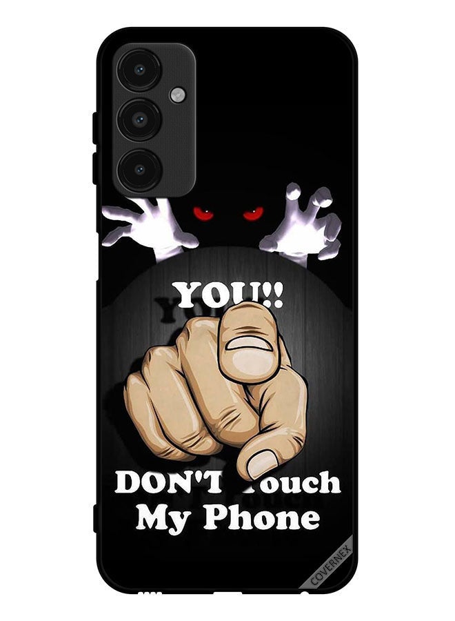 Covernex Protective Case Cover For Samsung Galaxy A14 5G You Don't Touch My Phone - Image 1