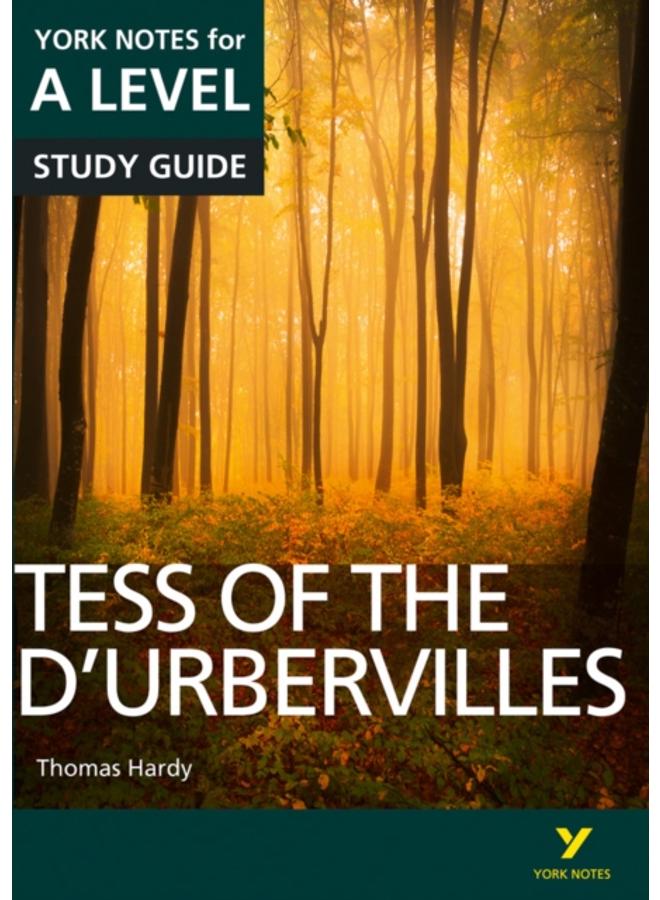 Tess of the D???Urbervilles: York Notes for A-level everything you need to catch up, study and prepare for and 2023 and 2024 exams and assessments 