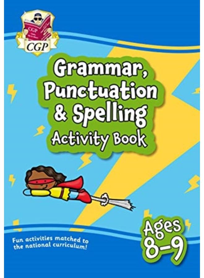 Grammar, Punctuation & Spelling Activity Book for Ages 8-9 (Year 4) 