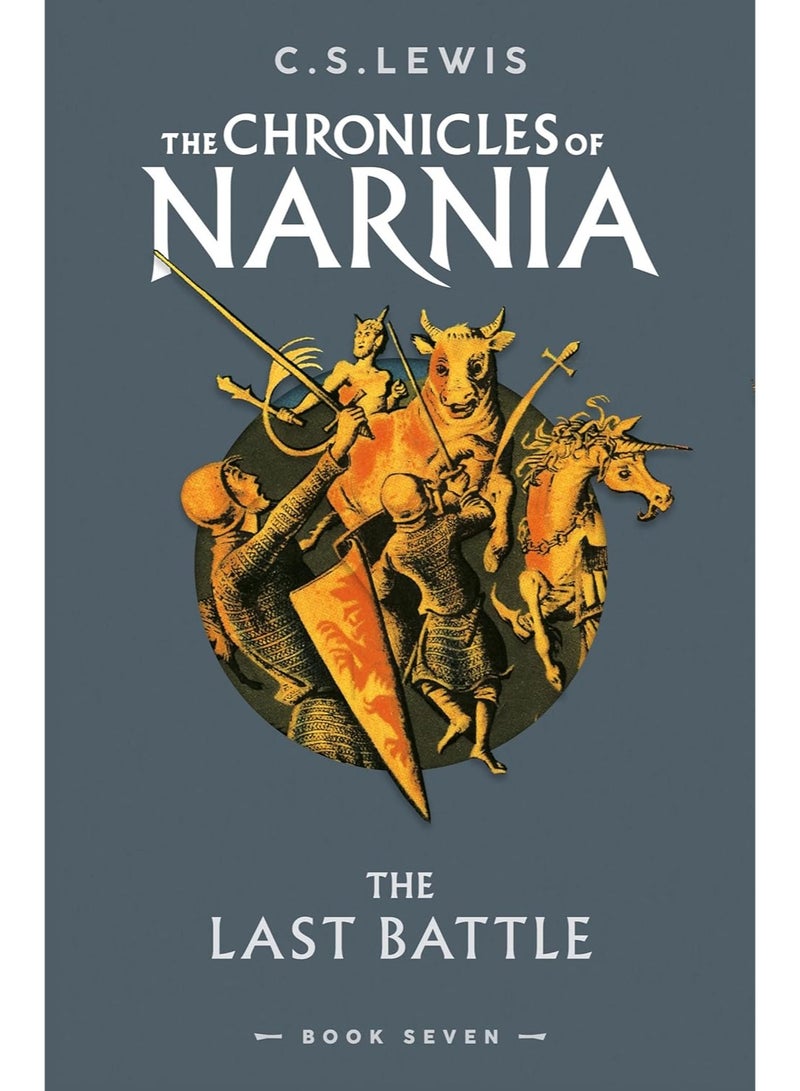 The Chronicles of Narnia (7) — THE LAST BATTLE [not-US]