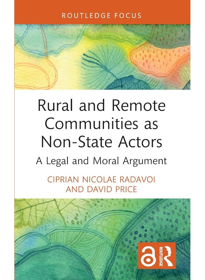 Rural and Remote Communities as Non-State Actors: A Legal and Moral Argument