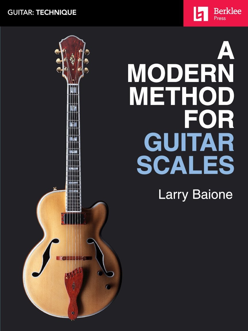 A Modern Method for Guitar Scales Essential Guitar Scales and Fingering ...