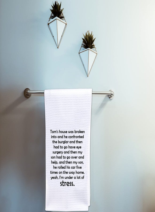 POFULL Housewives Gift Tom's House was Broken Into Kitchen Towel Home Decor (House was Broken into Towel) - Image 3