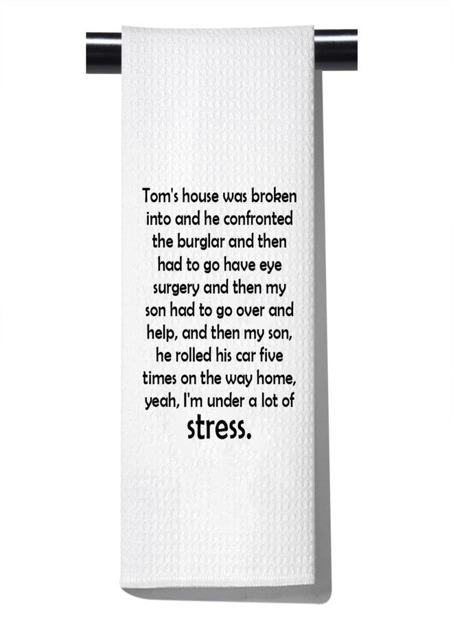 POFULL Housewives Gift Tom's House was Broken Into Kitchen Towel Home Decor (House was Broken into Towel) - Image 1