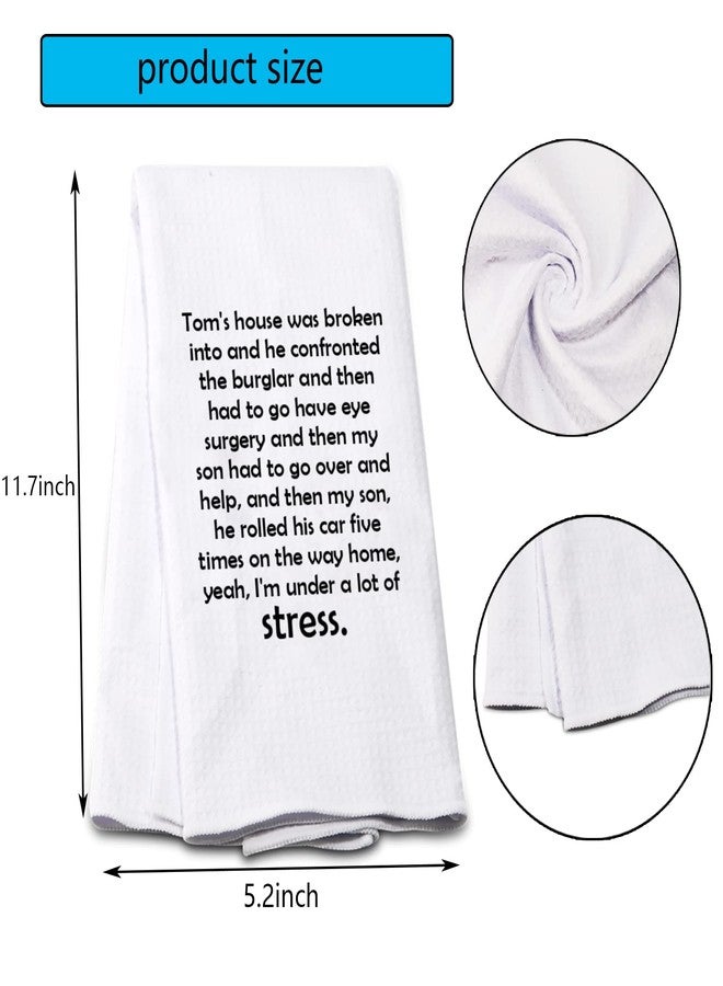 POFULL Housewives Gift Tom's House was Broken Into Kitchen Towel Home Decor (House was Broken into Towel) - Image 5