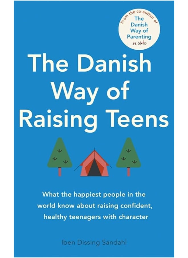 The Danish Way of Raising Teens 