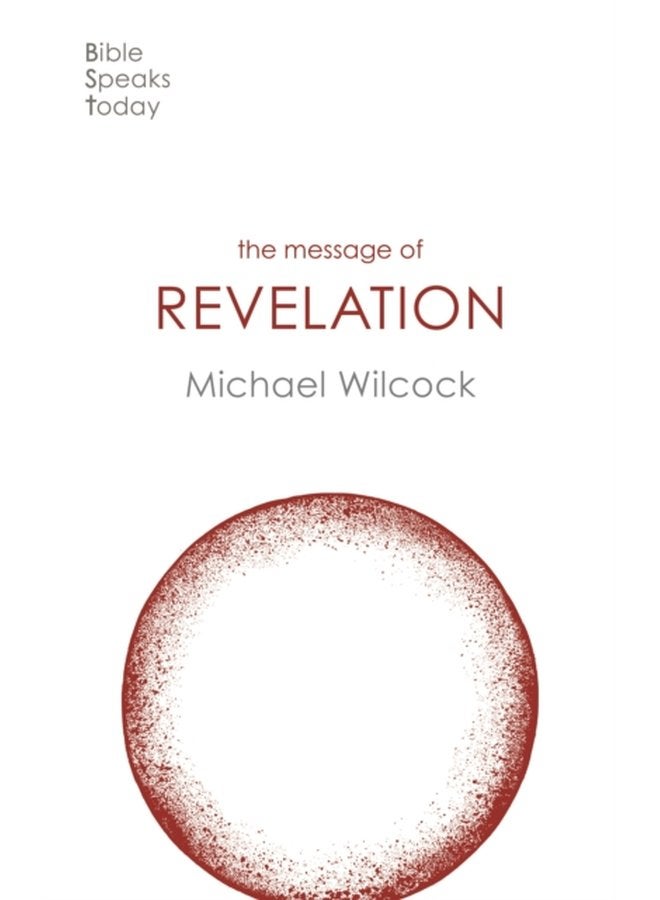 The Message of Revelation I Saw Heaven Opened - Paperback