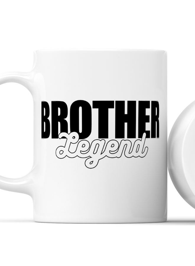 LIT Coffee Mug Brother LegendWhite Mug Legendary Family Present Great Family Gift - Image 2