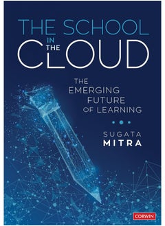 The School in the Cloud: The Emerging Future of Learning