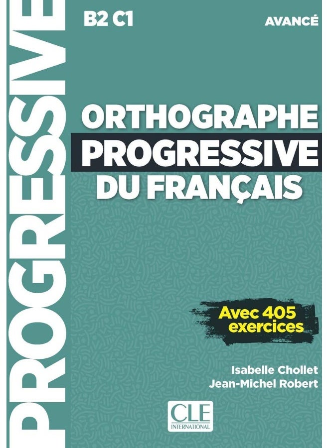 Orthographe progressive du français niveau avancé + CD (NC)