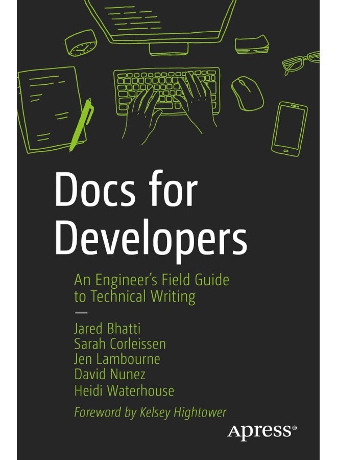 Docs for Developers: An Engineer's Field Guide to Technical Writing 