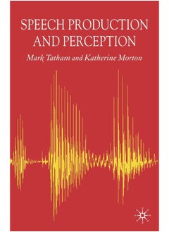 Speech Production and Perception 