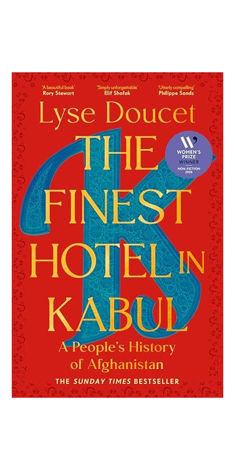 The Finest Hotel in Kabul: A People's History of Afghanistan