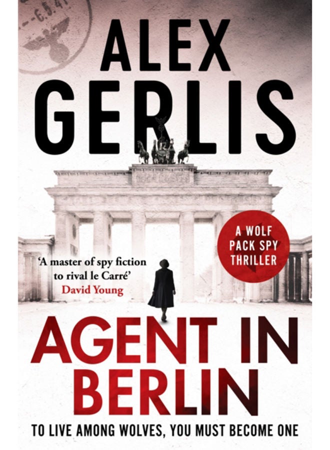 Agent in Berlin : 'A master of spy fiction to rival le Carre' David Young 