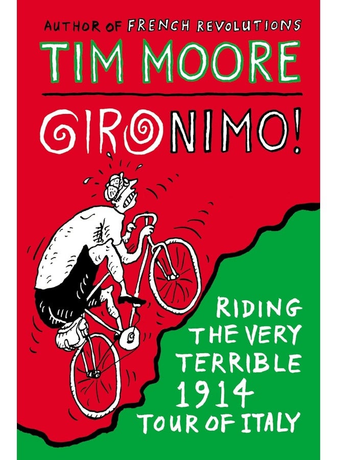 Gironimo!: Riding the Very Terrible 1914 Tour of Italy  - Image 1