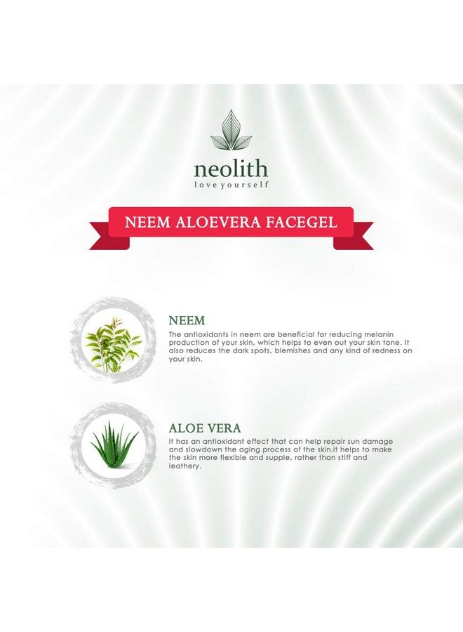 NEOLITH Neem Aloe Vera Soothing & Hydrating Gel ;; Nontoxic Aloevera Gel For Acne Scars Glowing & Radiant Skin Treatment ;; Paraben Free Vegan ;;100 Gm  - Image 4