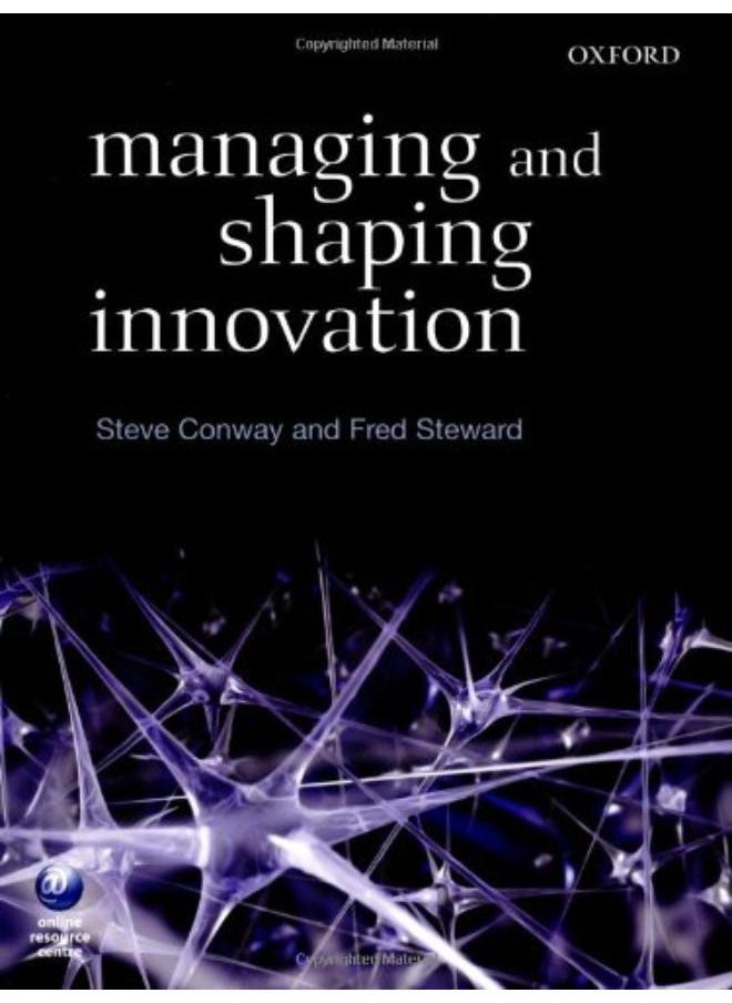 Managing and Shaping Innovation 