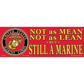 FindingKing US Military Armed Forces Bumper Sticker - USMC Marines - Not As Mean, Not As Lean But Still A Marin - Image 3