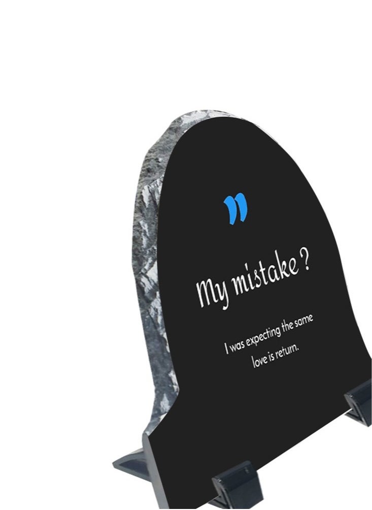 Service Zone - Protective Printed White Rock Shape Marble Photo Frame for Table Top My Mistake I Was Expecting The Same Love Is Return - Image 1