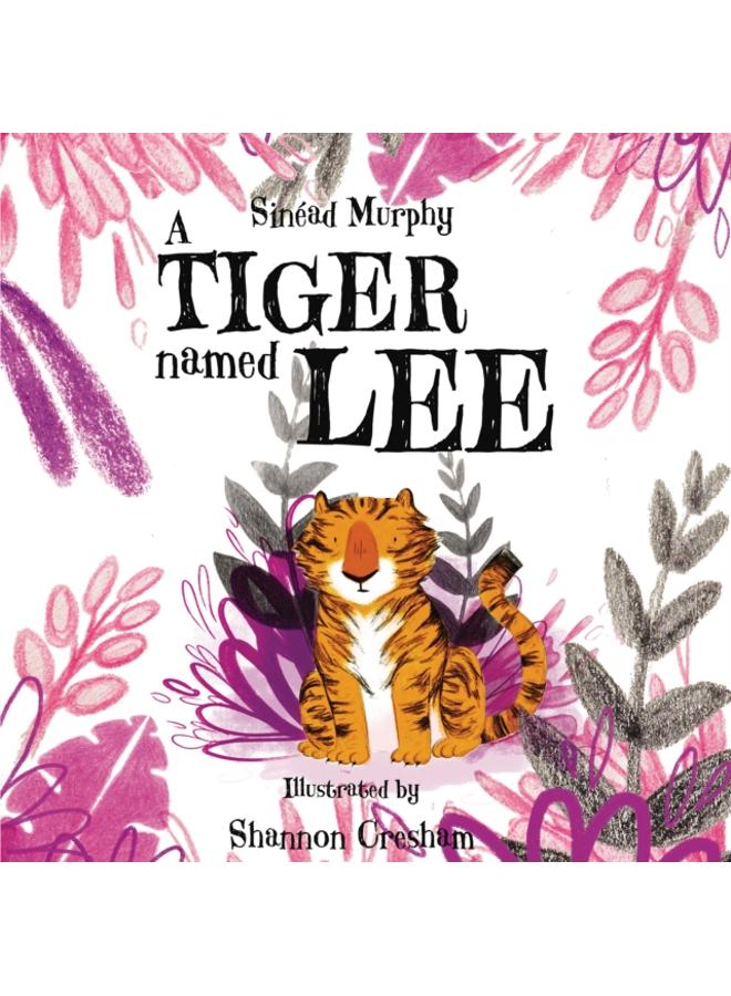 A Tiger Named Lee 