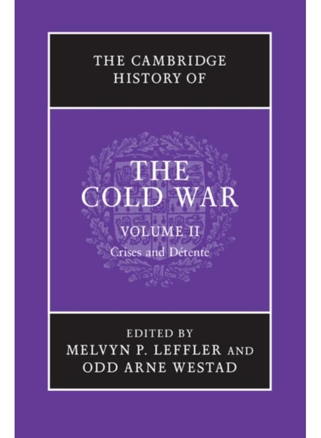 The Cambridge History of the Cold War : Volume 2 