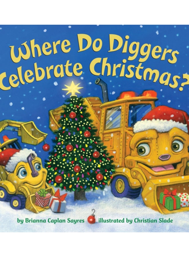 Where Do Diggers Celebrate Christmas?