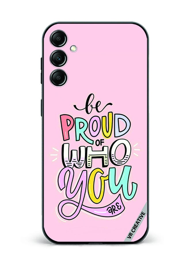 VR CREATIVE Protective Case Cover For Samsung Galaxy A15 5G/A15 Be Proud Of Who You are  Design Multicolour - Image 1