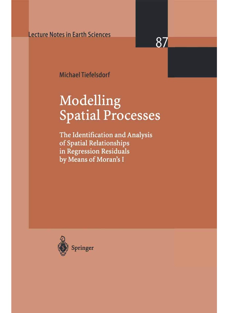 Modelling Spatial Processes: The Identification and Analysis of Spatial Relationships in Regression Residuals by Means of Moran S I 