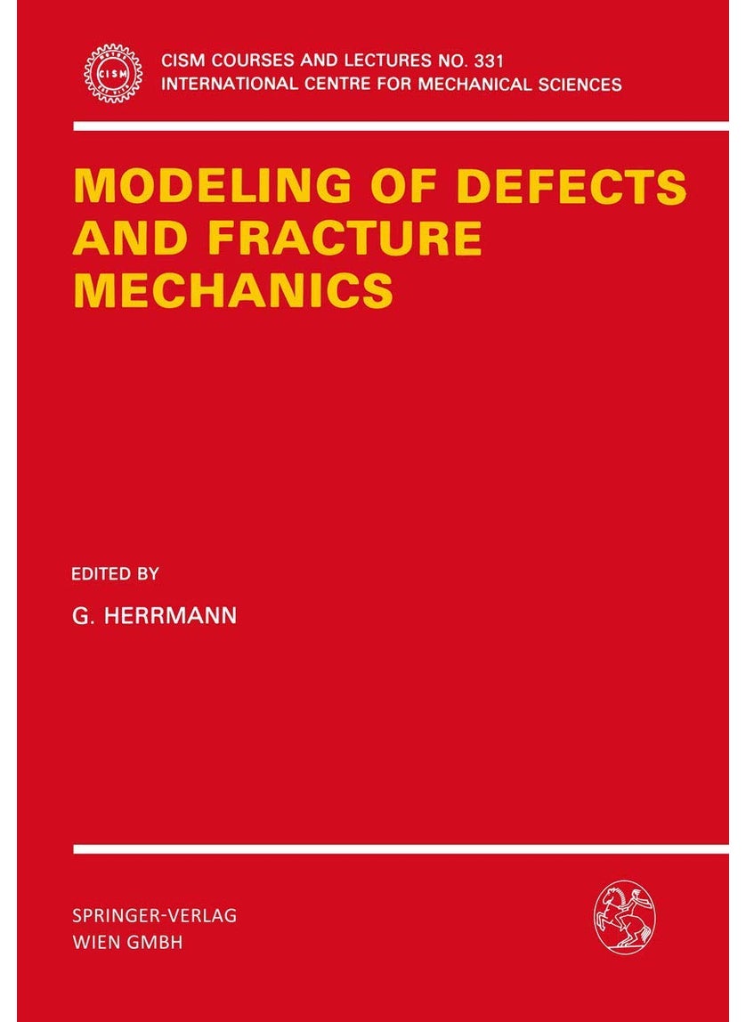 Modeling of Defects and Fracture Mechanics 