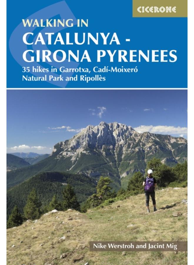 Walking in Catalunya - Girona Pyrenees : 35 hikes in Garrotxa, CadA??-MoixerA?? Natural Park and RipollA??s 