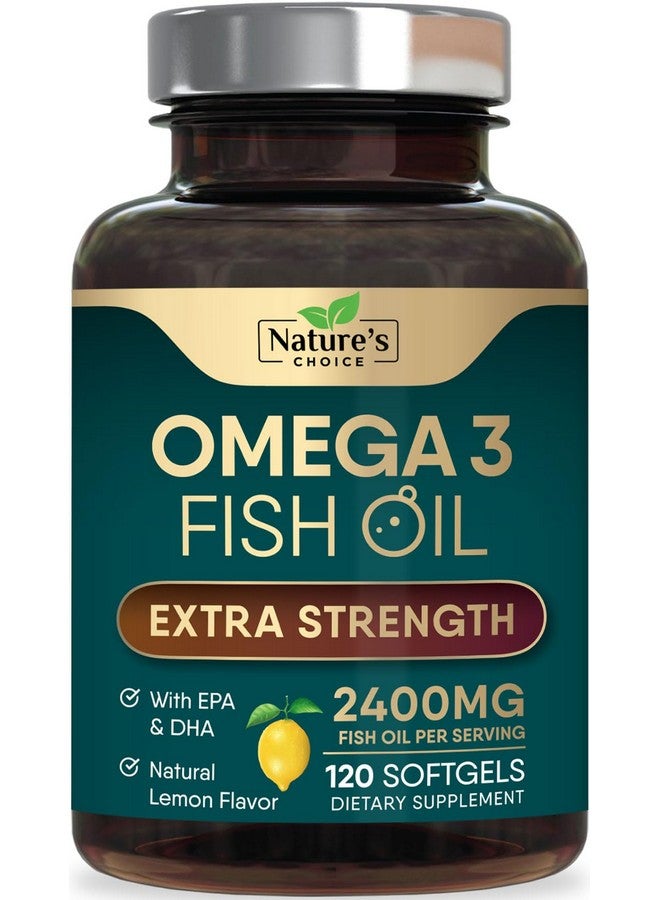 Nature's Choice مكمل زيت السمك أوميغا 3 بقوة ثلاثية، مكملات زيت السمك EPA و DHA للأحماض الدهنية الأساسية أوميغا 3، 2400 ملغ لدعم صحة الدماغ والقلب، خالي من الغلوتين، غير معدّل وراثيًا، 120 كبسولة - Image 1