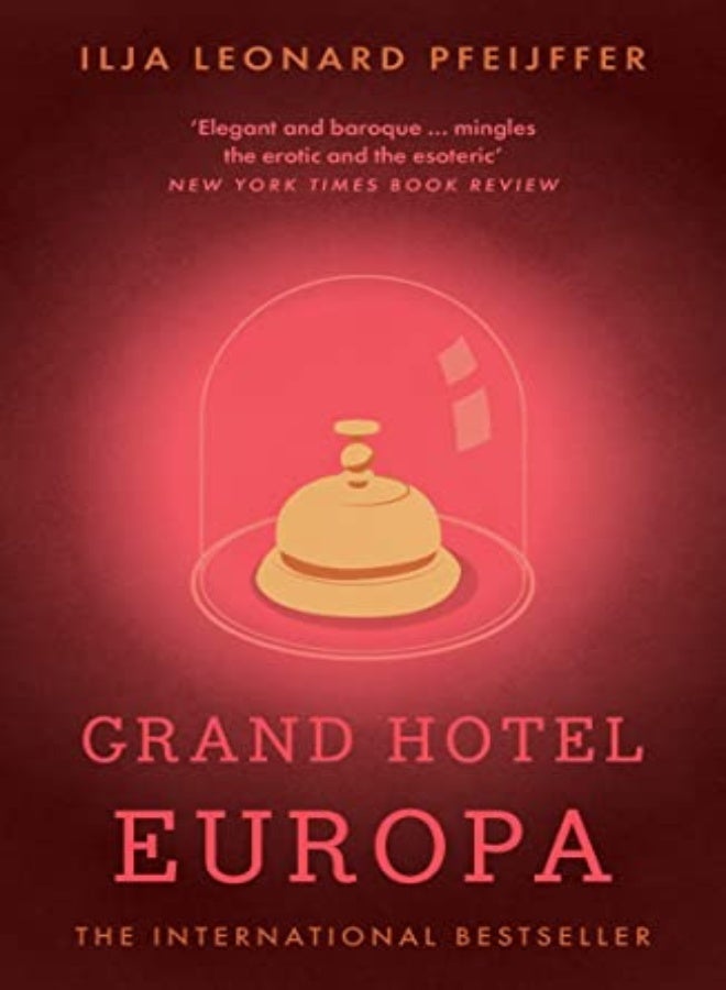Grand Hotel Europa by Ilja Leonard Pfeijffer Paperback