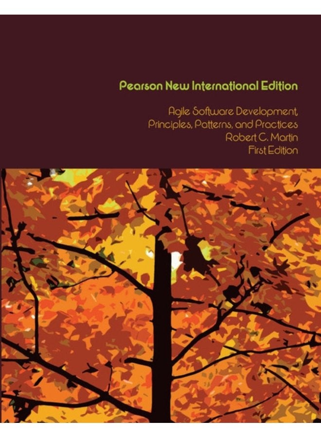 Agile Software Development Principles Patterns and Practices Pearson New International Edition - Paperback