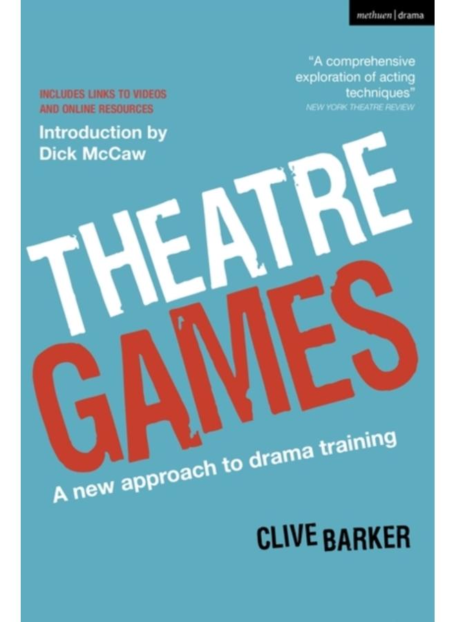 Theatre Games : A New Approach to Drama Training 