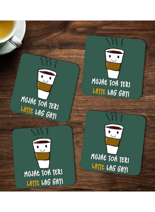 ASHVAH Mujhe toh teri Latte lag gayi Print/Typography Tea/Coffee Mug/Designer Handmade Wooden Coaster Set for Home Kitchen, Office Desk - Set of 4 - Square: 10cm - Image 1