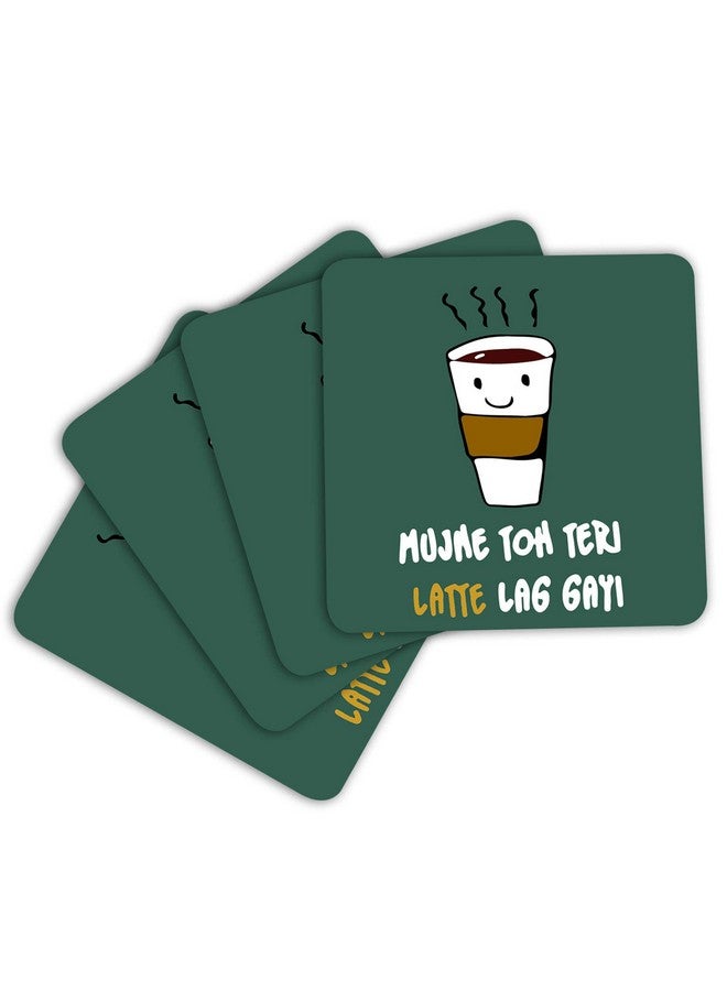 ASHVAH Mujhe toh teri Latte lag gayi Print/Typography Tea/Coffee Mug/Designer Handmade Wooden Coaster Set for Home Kitchen, Office Desk - Set of 4 - Square: 10cm - Image 3