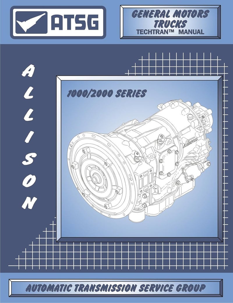 ATSG Allison 1000/2000 Transmission Repair Manual