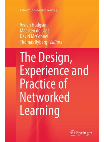 The Design, Experience and Practice of Networked Learning - pzsku/Z1241585C4D633B4C88B2Z/45/1749025646/ee8226f1-886e-431a-b339-96c6821a23ae