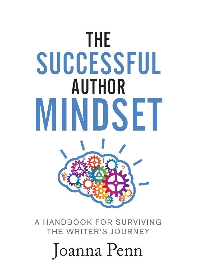 The Successful Author Mindset: A Handbook for Surviving the Writer's Journey  - Image 1