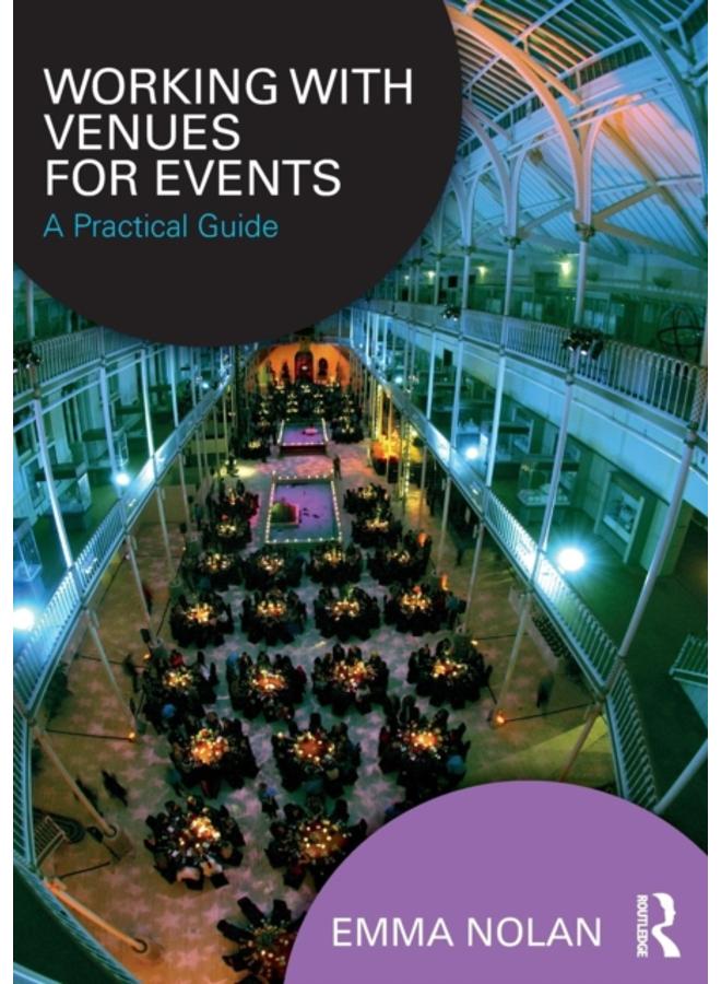 Working with Venues for Events : A Practical Guide 