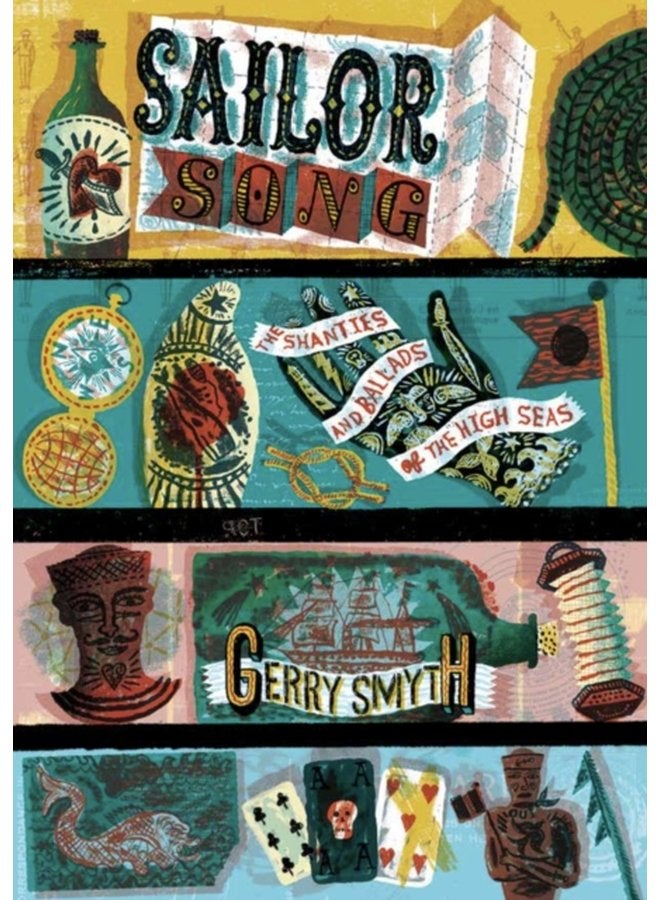 Sailor Song The Shanties and Ballads of the High Seas - Hardback