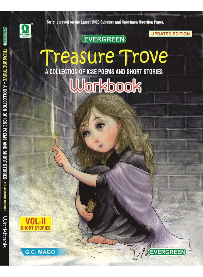 Evergreen ICSE Treasure Trove Workbook Vol-2(Short Stories): For 2021 Examinations(CLASS 10 ) 